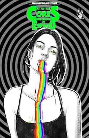 As Muitas Cores que Caíram do Espaço: Ressignificando Lovecraft (Resgate histórico de autoras Livro 4) – Gertrude Barrows Bennet