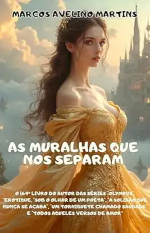 AS MURALHAS QUE NOS SEPARAM – MARCOS AVELINO MARTINS