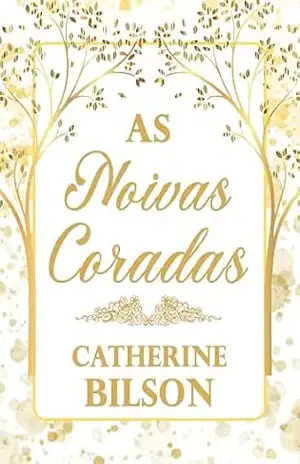 As Noivas Coradas: Quatro doces romances de época da Regência – Catherine Bilson