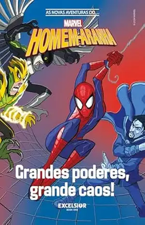 As novas aventuras do Homem–Aranha – Grandes poderes, grande caos! – Steve Foxe