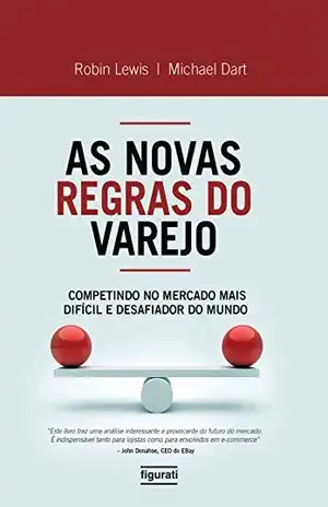 As novas regras do varejo - Robin Lewis