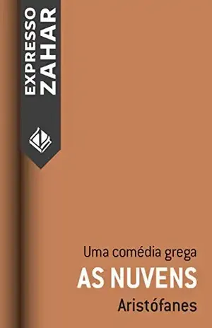 As nuvens: Uma comédia grega – Aristófanes