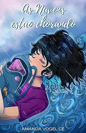 As Nuvens Estão Chorando – Amanda Vogel Cé