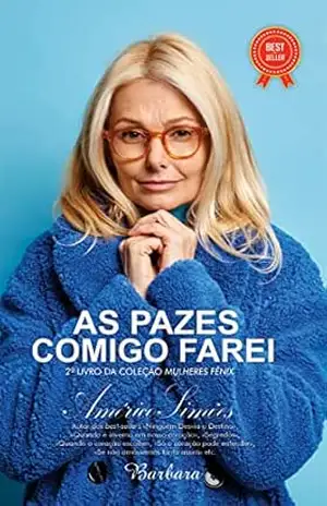 AS PAZES COMIGO, FAREI: Segundo romance da Coleção Mulheres Fênix – AMÉRICO SIMÕES