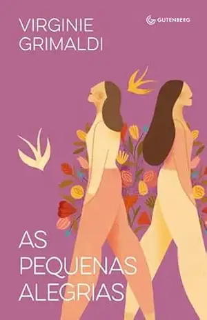 As pequenas alegrias (da mesma autora de O que resta de nós) – Virginie Grimaldi