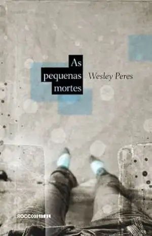 As pequenas mortes – Wesley Peres