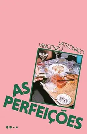 As perfeições – Vincenzo Latronico