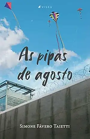 As pipas de agosto - Simone Fávero Taietti