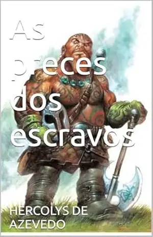 As preces dos escravos – HERCOLYS DE AZEVEDO