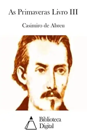 As Primaveras Livro III – Casimiro de Abreu