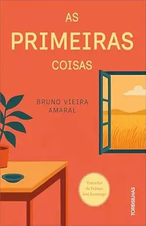 As primeiras coisas – Bruno Vieira Amaral