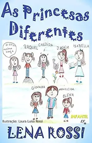 As Princesas Diferentes – Lena Rossi