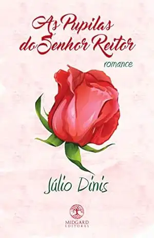 As Pupilas do Senhor Reitor – Júlio Dinis