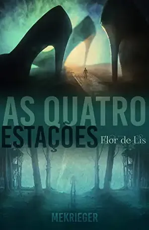 As Quatro Estações: Flor de Lis - M.E. Krieger