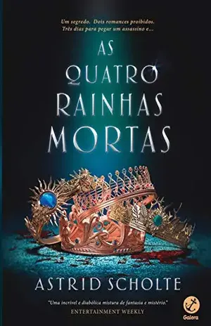 As quatro rainhas mortas - Astrid Scholte
