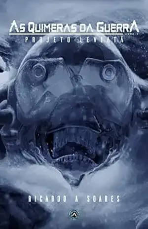 As Quimeras da Guerra: Projeto Leviatã LIVRO 1 - RICARDO DOS SANTOS