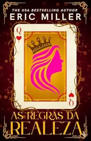 As regras da realeza – Eric Miller