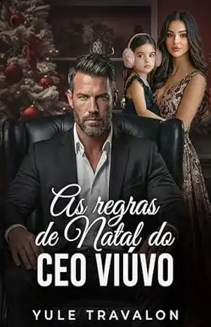 As Regras de Natal do CEO Viúvo - Yule Travalon