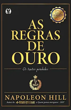 As Regras de Ouro - Napoleon Hill