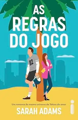 As regras do jogo – Sarah Adams