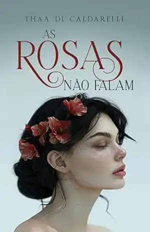 As Rosas Não Falam – Thaa Di Caldarelli