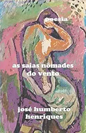 As Saias Nômades do Vento – José Humberto da Silva Henriques
