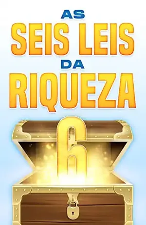 As Seis Leis da Riqueza - D.K. Hawkins