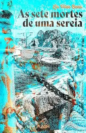 As sete mortes de uma sereia – Lis Vilas Boas