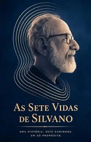 As Sete Vidas de Silvano - Silvano Correa