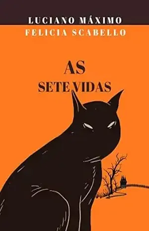 As sete vidas - Luciano  Máximo