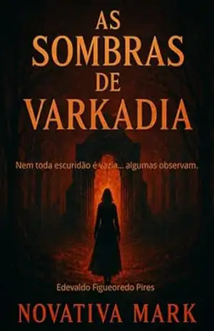 As Sombras De Arkadia – Edevaldo Figueiredo Pires