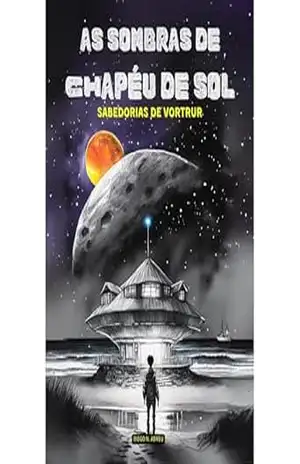 As Sombras de Chapéu de Sol: Sabedorias de Vortrur – Diego Abreu
