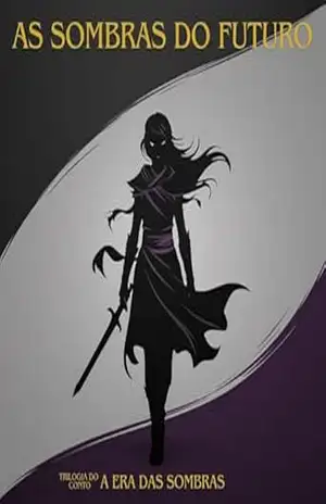 As sombras do futuro: A era das sombras - ComPh Pasc