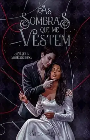 As Sombras Que Me Vestem: Romantasia Sáfica - Aifos Abade