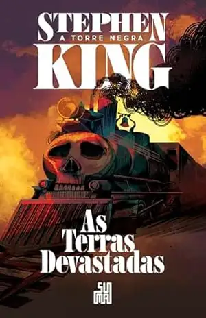 As terras devastadas (Nova edição): A Torre Negra volume 3 (A Torre Negra Nova Edição) – Stephen King
