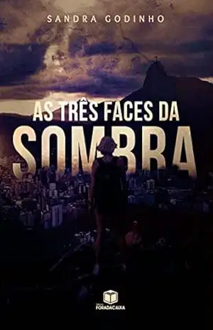 As Três Faces da Sombra – Sandra Godinho
