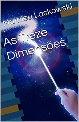 As Treze Dimensões - Mathieu Laskowski