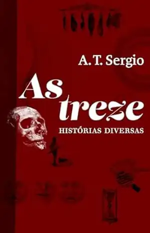 As Treze Histórias Diversas – A. T. Sergio