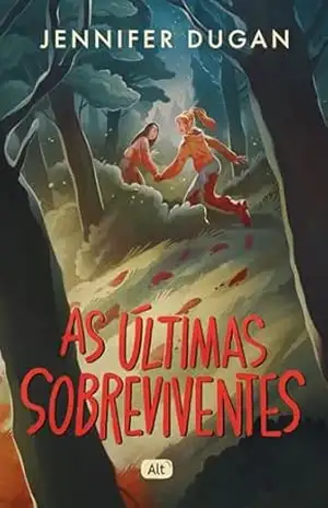 As últimas sobreviventes – Jennifer Dugan