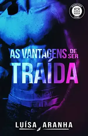 As vantagens de ser traída – Luísa Aranha