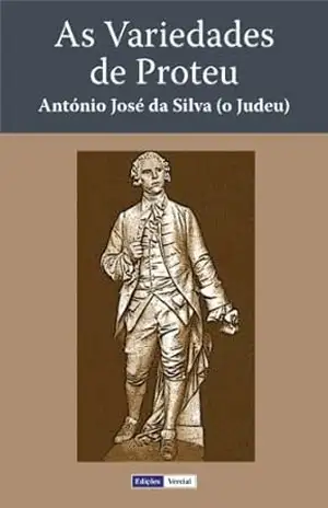 As Variedades de Proteu – António José da Silva