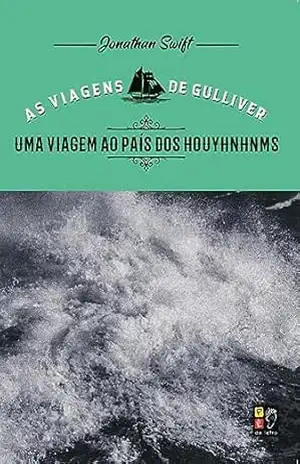 As viagens de Gulliver – Uma viagem ao país dos Houyhnhnms – Jonathan Swift