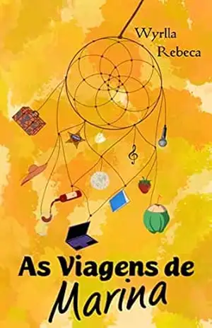 As viagens de Marina - Wyrlla Rebeca