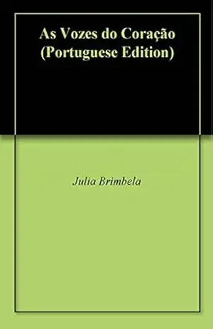 As Vozes do Coração - Julia Brimbela