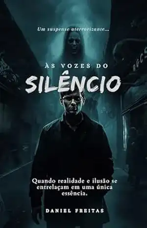 As Vozes do Silêncio – Daniel  Freitas