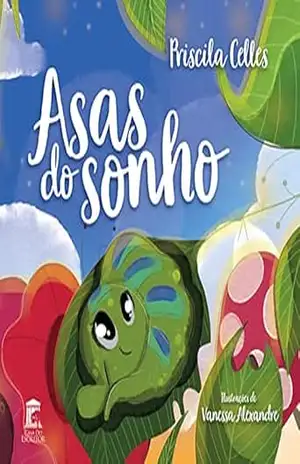 Asas do Sonho – Priscila Celles