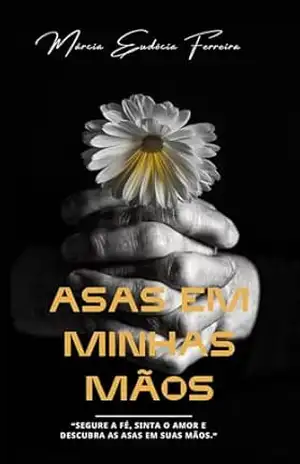 ASAS EM MINHAS MÃOS: Poetisa Márcia Eudócia – Márcia Eudócia Ferreira