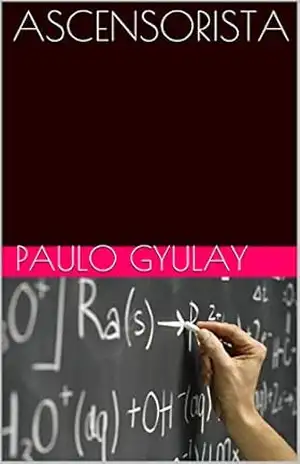 ASCENSORISTA – Paulo Gyulay