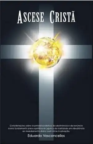 Ascese Cristã - Eduardo Vasconcellos