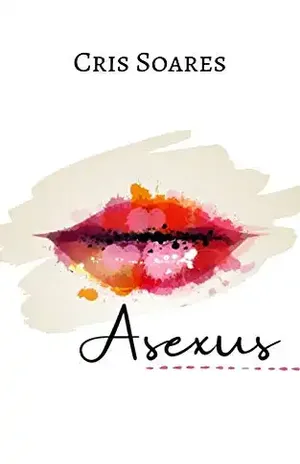Asexus (Contos Sete Pecados) – Cris Soares